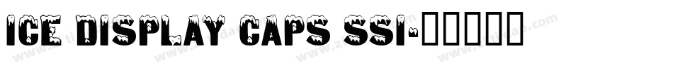 Ice Display Caps SSi字体转换